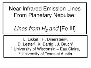 Near Infrared Emission Lines From Planetary Nebulae: Lines from H 2 and [Fe III]