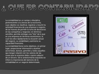 ¿ QUE ES CONTABILIDAD?