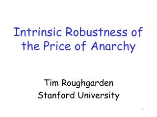 Intrinsic Robustness of the Price of Anarchy