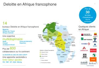 Plus de 600 collaborateurs sur le continent Une approche sectorielle à forte valeur ajoutée