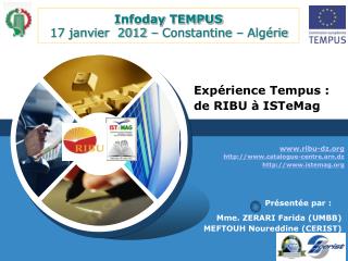 Infoday TEMPUS 17 janvier 2012 – Constantine – Algérie