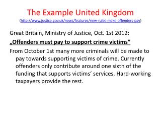 Great Britain, Ministry of Justice, Oct. 1st 2012: „Offenders must pay to support crime victims“