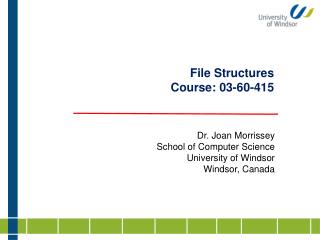 File Structures Course: 03-60-415