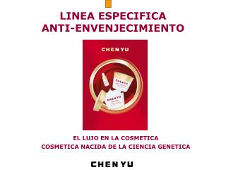 LINEA ESPECIFICA ANTI-ENVENJECIMIENTO