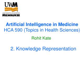 Artificial Intelligence in Medicine HCA 590 (Topics in Health Sciences)