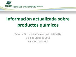 Información actualizada sobre productos químicos