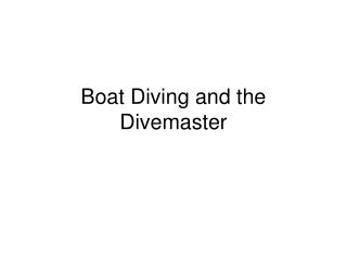 Boat Diving and the Divemaster