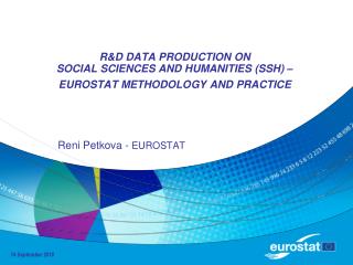 R&amp;D DATA PRODUCTION ON SOCIAL SCIENCES AND HUMANITIES (SSH) –EUROSTAT METHODOLOGY AND PRACTICE
