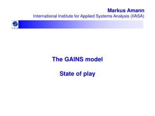 The GAINS model State of play