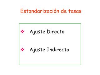 Estandarización de tasas