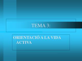 TEMA 3: