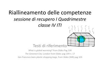 Riallineamento delle competenze sessione di recupero I Quadrimestre classe IV ITI