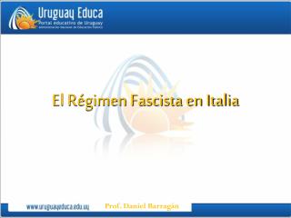 El Régimen Fascista en Italia