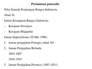 Perumusan pancasila Nilai Sejarah Perjuangan Bangsa Indonesia Abad 16