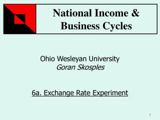 Ohio Wesleyan University Goran Skosples 6a. Exchange Rate Experiment