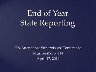 End of Year State Reporting