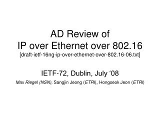 AD Review of IP over Ethernet over 802.16 [draft-ietf-16ng-ip-over-ethernet-over-802.16-06.txt]