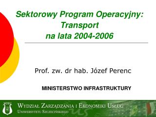 Sektorowy Program Operacyjny: Transport na lata 2004-2006