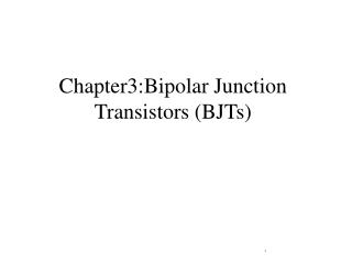 Chapter3:Bipolar Junction Transistors (BJTs)