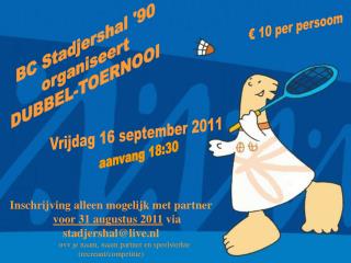 BC Stadjershal '90 organiseert DUBBEL-TOERNOOI