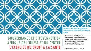 Gouvernance et citoyenneté en Afrique de l’Ouest et du Centre L’exercice du droit a la sante