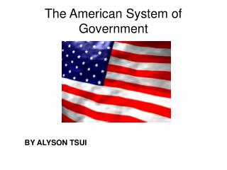 The American System of Government
