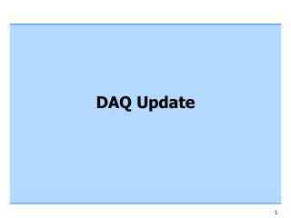 DAQ Update