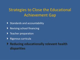 Strategies to Close the Educational Achievement Gap