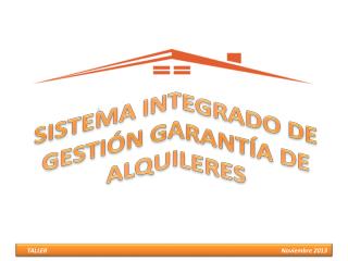 SISTEMA INTEGRADO DE GESTIÓN GARANTÍA DE ALQUILERES