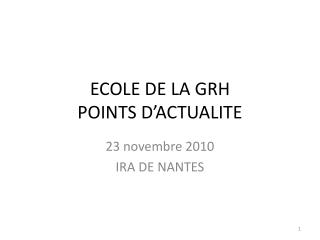 ECOLE DE LA GRH POINTS D’ACTUALITE