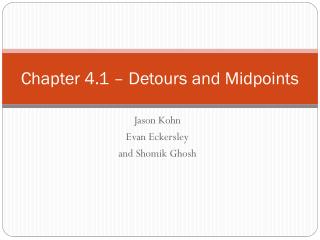 Chapter 4.1 – Detours and Midpoints