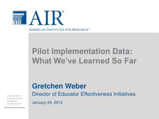 Pilot Implementation Data: What We’ve Learned So Far