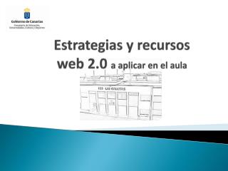 Estrategias y recursos web 2.0 a aplicar en el aula