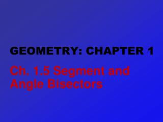 GEOMETRY: CHAPTER 1
