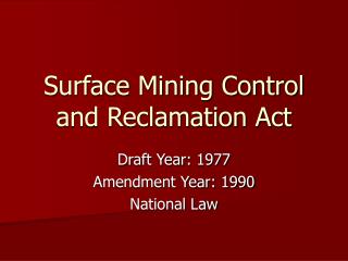 Surface Mining Control and Reclamation Act