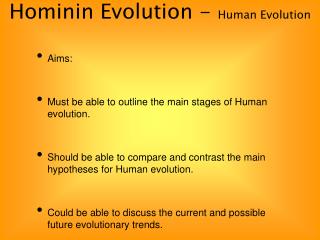 Hominin Evolution - Human Evolution
