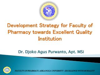 Dr. Djoko Agus Purwanto, Apt. MSi