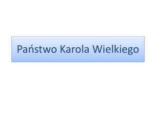 Państwo Karola Wielkiego