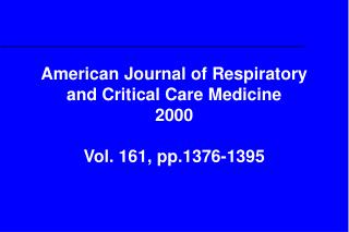 American Journal of Respiratory and Critical Care Medicine 2000 Vol. 161, pp.1376-1395