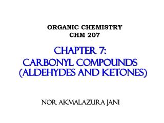 ORGANIC CHEMISTRY CHM 207