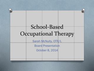 School-Based Occupational Therapy