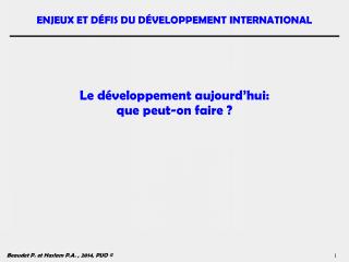 Le développement aujourd’hui: que peut-on faire ?