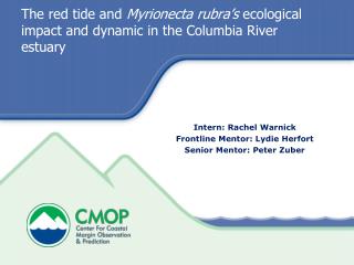 The red tide and Myrionecta rubra’s ecological impact and dynamic in the Columbia River estuary