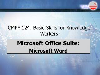 CMPF 124: Basic Skills for Knowledge Workers