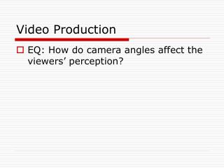 Video Production