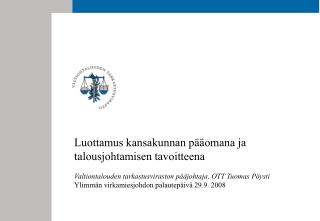 Luottamus kansakunnan pääomana ja talousjohtamisen tavoitteena