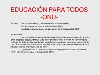 EDUCACIÓN PARA TODOS -ONU-