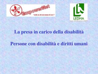La presa in carico della disabilità Persone con disabilità e diritti umani