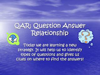QAR: Question Answer Relationship