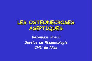 LES OSTEONECROSES ASEPTIQUES